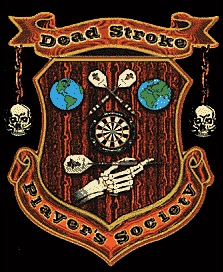 Dead Stroke  darts society